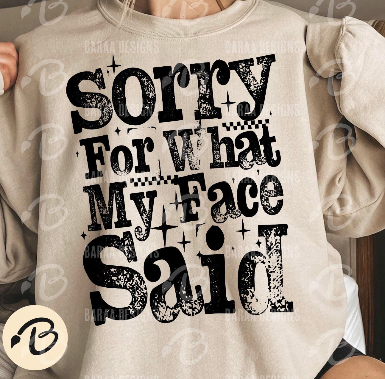 Sorry for what my face said