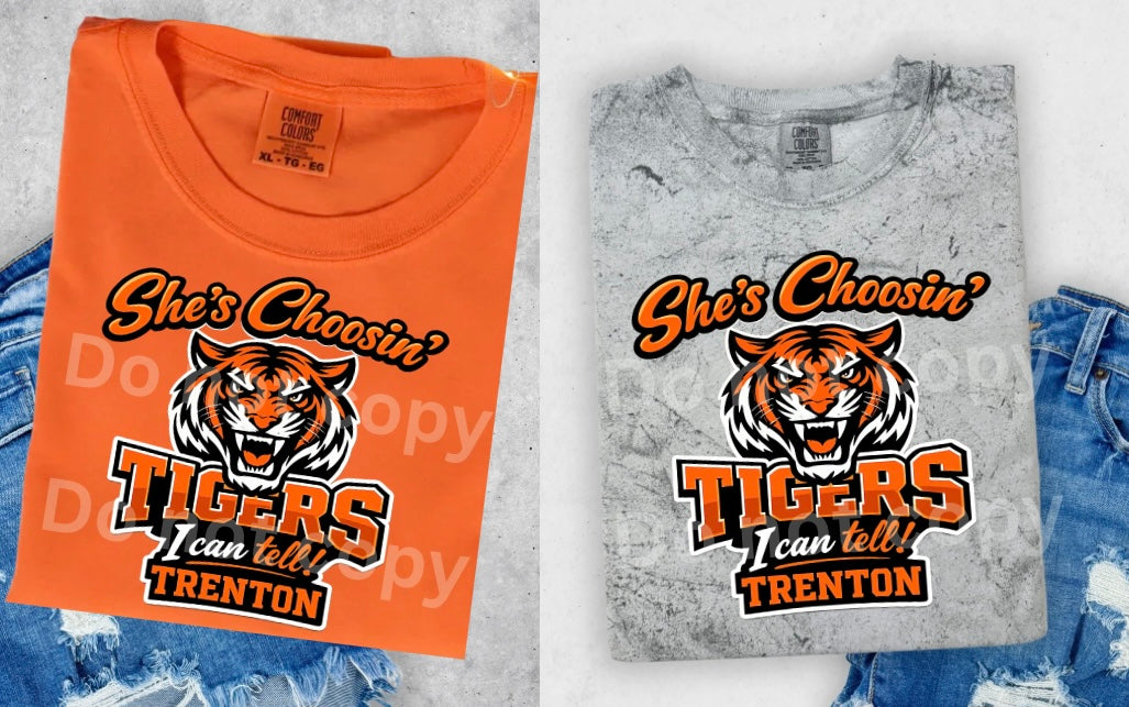 She’s Choosin’ TRENTON TIGERS I can tell!