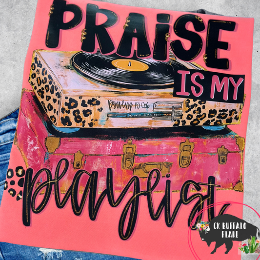 Praise is my Playlist