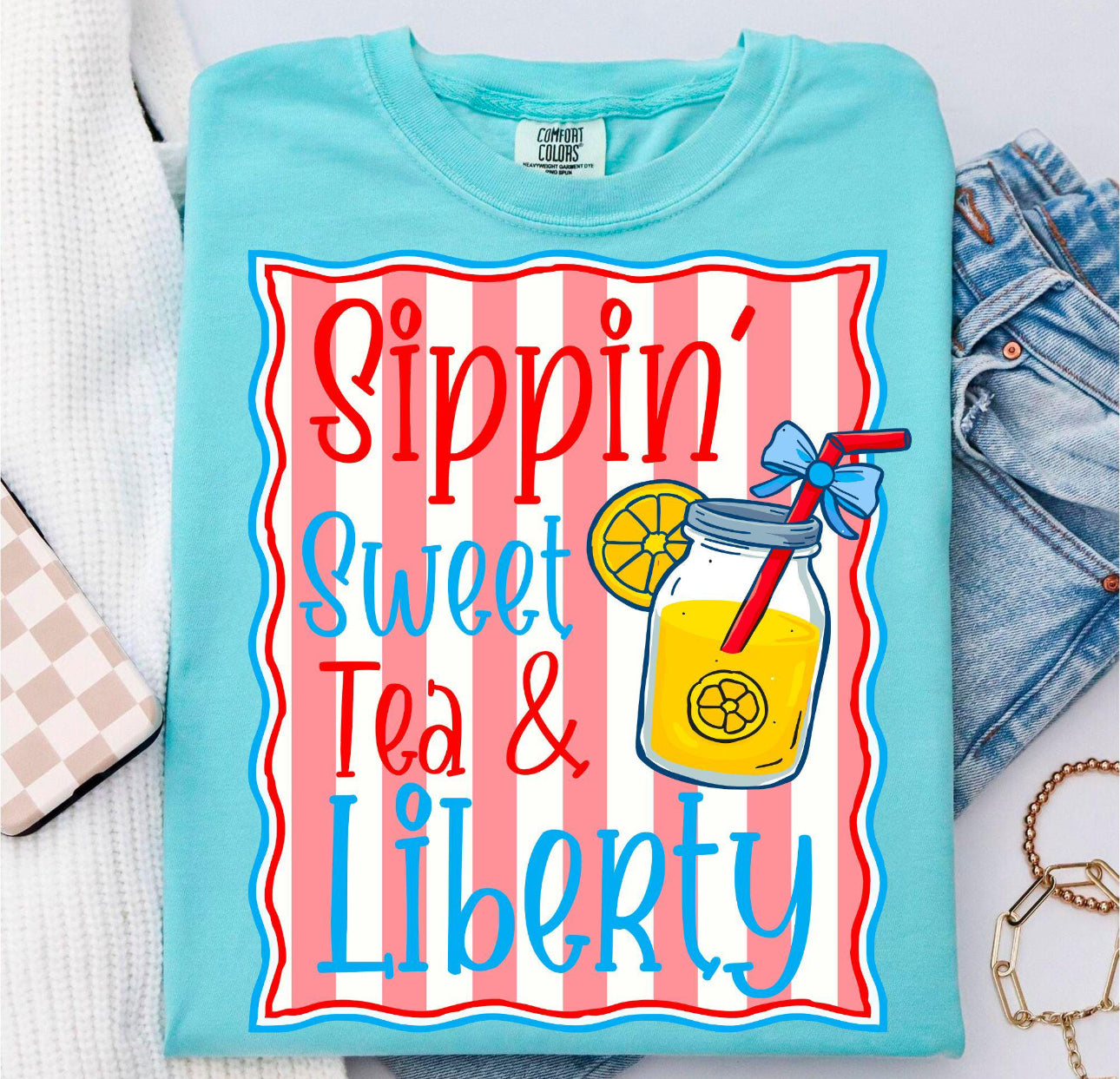 Sippin Sweet Tea & Liberty