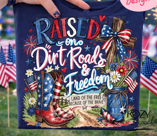 Raised on Dirt road and Freedom
