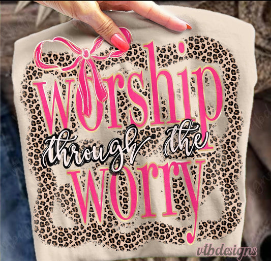 Worship Through the Worry