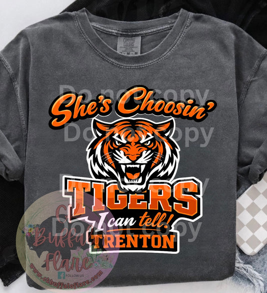 She’s Choosin’ TRENTON TIGERS I can tell!