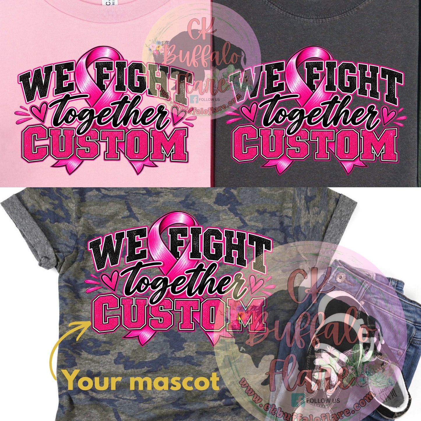 We fight together CUSTOM